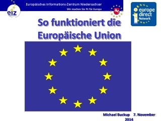 So funktioniert die Europäische Union