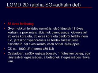 LGMD 2 D (alpha-SG=adhalin def)