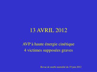 13 AVRIL 2012