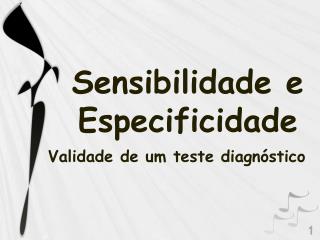 Sensibilidade e Especificidade