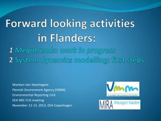 Marleen Van Steertegem Flemish Environment Agency (VMM) Environmental Reporting Unit