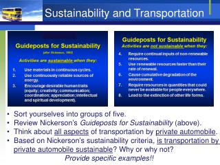 Sort yourselves into groups of five. Review Nickerson’s Guideposts for Sustainability (above).