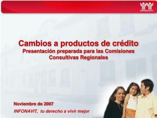 Cambios a productos de crédito Presentación preparada para las Comisiones Consultivas Regionales