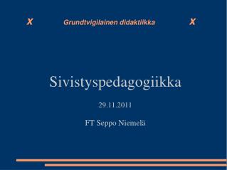 x Grundtvigilainen didaktiikka x