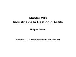 Master 203 Industrie de la Gestion d’Actifs