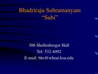 Bhadriraju Subramanyam “Subi”