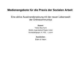 Medienangebote für die Praxis der Sozialen Arbeit