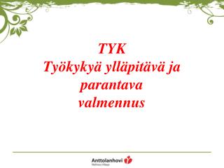 TYK Työkykyä ylläpitävä ja parantava valmennus