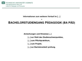 Informationen zum weiteren Verlauf im […] - B ACHELORSTUDIENGANG P ÄDAGOGIK (BA PÄD)