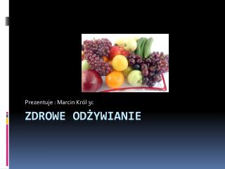 Zdrowe Odżywianie