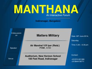 Air Marshal V.R Iyer (Retd.) PVSM , AVSM