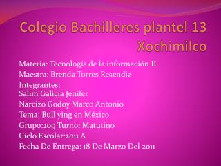 Colegio Bachilleres plantel 13 Xochimilco