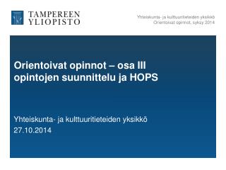 Orientoivat opinnot – osa III opintojen suunnittelu ja HOPS