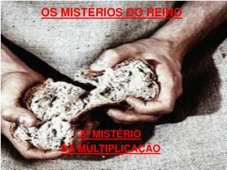 OS MISTÉRIOS DO REINO