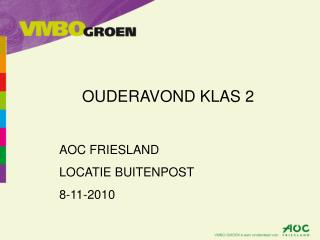 OUDERAVOND KLAS 2 AOC FRIESLAND LOCATIE BUITENPOST 8 -11-20 10