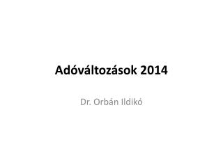 Adóváltozások 2014