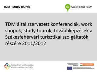 TDM - Study tourok