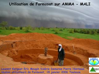 Utilisation de Formosat sur AMMA - MALI