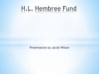 H.L. Hembree Fund