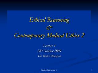 Ethical Reasoning &amp; Contemporary Medical Ethics 2