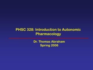 PHSC 328: Introduction to Autonomic Pharmacology