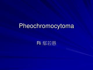 Pheochromocytoma