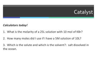 Catalyst