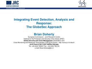 Integrating Event Detection, Analysis and Response: The GlobeSec Approach Brian Doherty