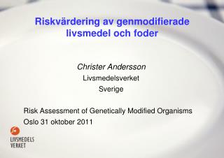 Riskvärdering av genmodifierade livsmedel och foder