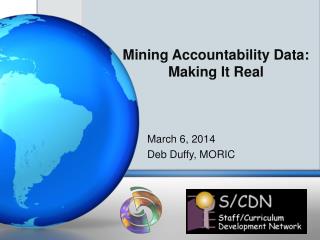 Mining Accountability Data: Making It Real