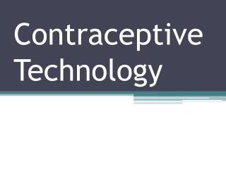 Contraceptive Technology