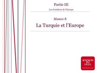 Séance 8 La Turquie et l’Europe