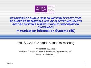 PHDSC 2009 Annual Business Meeting November 12, 2009