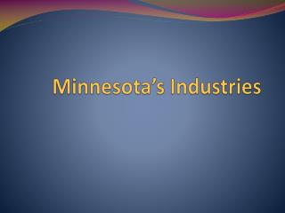 Minnesota’s Industries