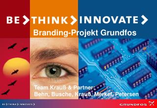 Branding-Projekt Grundfos