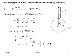 Ortsabhängige Kräfte Bsp.: Rakete im Gravitationsfeld