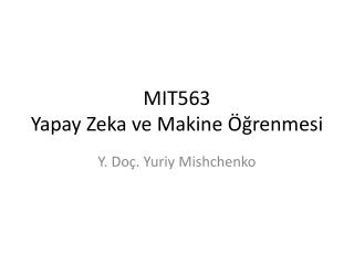 MIT5 6 3 Yapay Zeka ve Makine Öğrenmesi