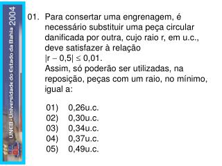 01)	0,26u.c. 02)	0,30u.c. 03)	0,34u.c. 04)	0,37u.c. 05)	0,49u.c.