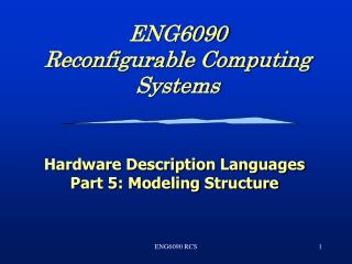 ENG6090 Reconfigurable Computing Systems