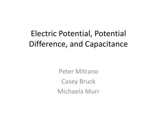 Electric Potential, Potential Difference, and Capacitance