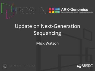 Update on Next-Generation Sequencing