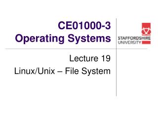 CE01000-3 Operating Systems