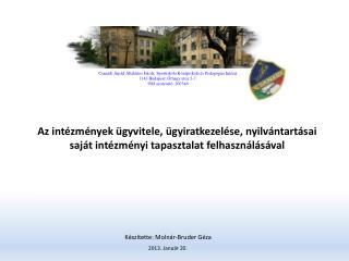 Az intézmények ügyvitele, ügyiratkezelése, nyilvántartásai