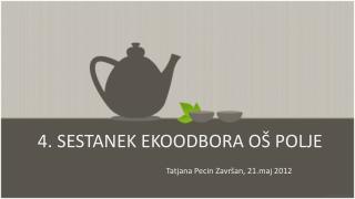 4. SESTANEK EKOODBORA OŠ POLJE