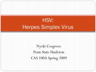 HSV: Herpes Simplex Virus