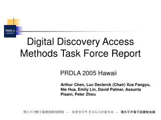 Digital Discovery Access Methods Task Force Report