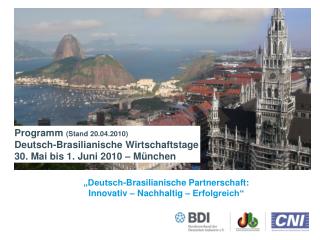 „Deutsch-Brasilianische Partnerschaft: Innovativ – Nachhaltig – Erfolgreich“