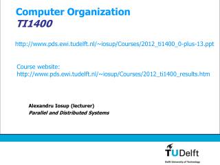 Computer Organization TI1400