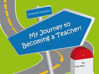 My Journey to Becoming a Teacher!