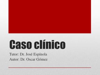 Caso clínico
